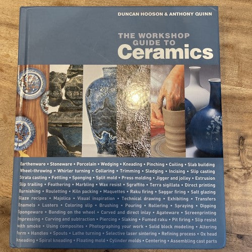 The Workshop Guide to Ceramics : A Fully Illustrated Step-by-Step Manual:...