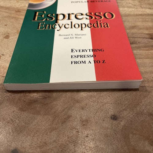 Espresso Encyclopedia guide to home preparation From A to Z book