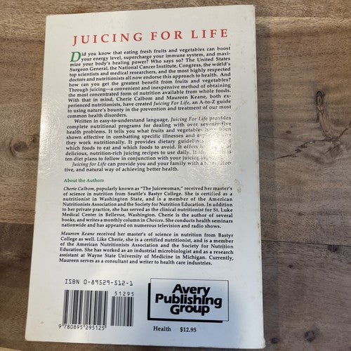 Juicing for Life : A Guide to the Benefits of Fresh Fruit and Vegetable Juicing