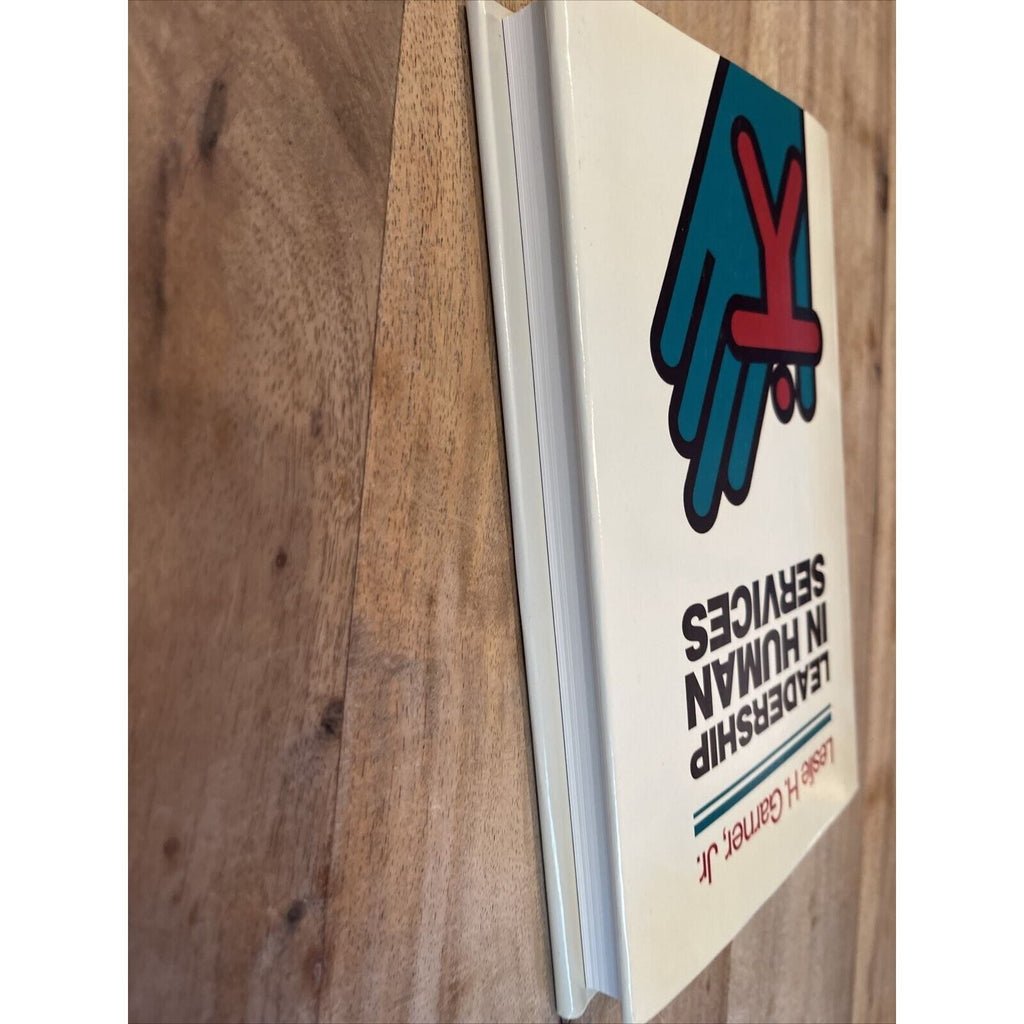 Leadership in Human Services Hardcover Leslie H., Jr. Garner