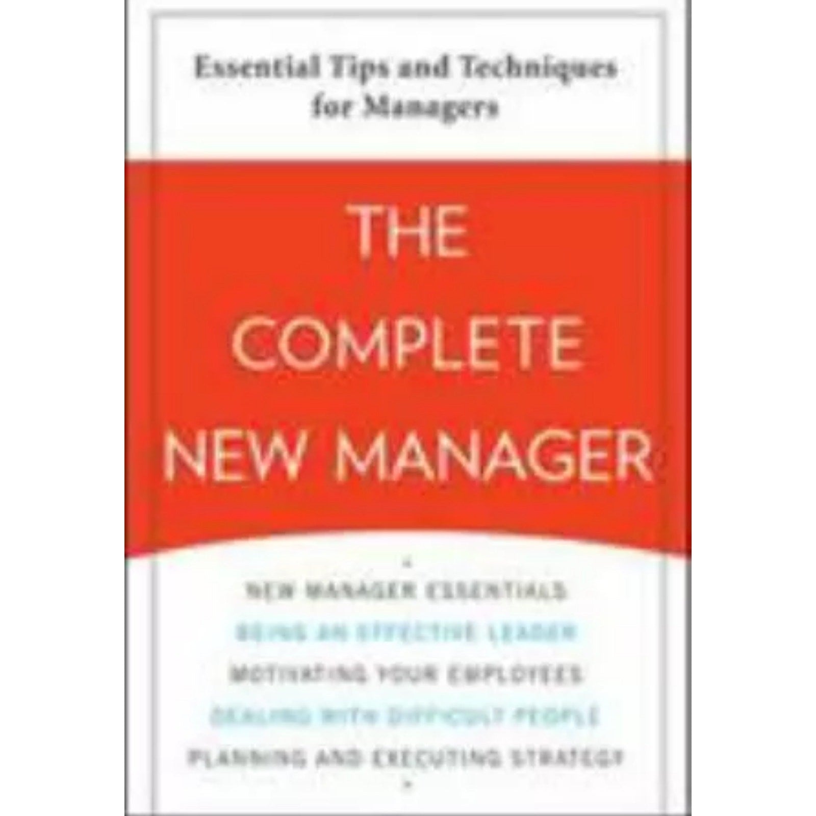 THE COMPLETE NEW MANAGER By John Zenger **BRAND NEW**