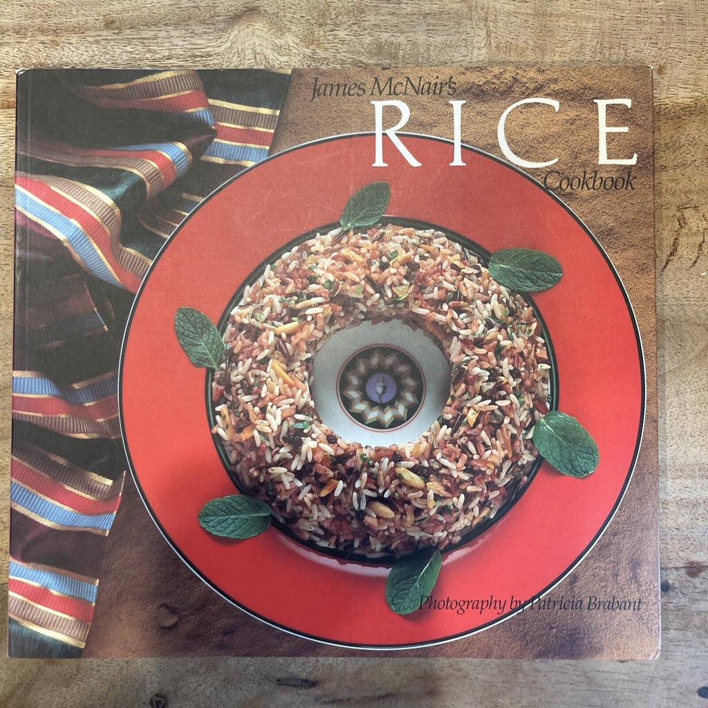 James McNair's Rice Cookbook by James McNair (1988, Trade Paperback)
