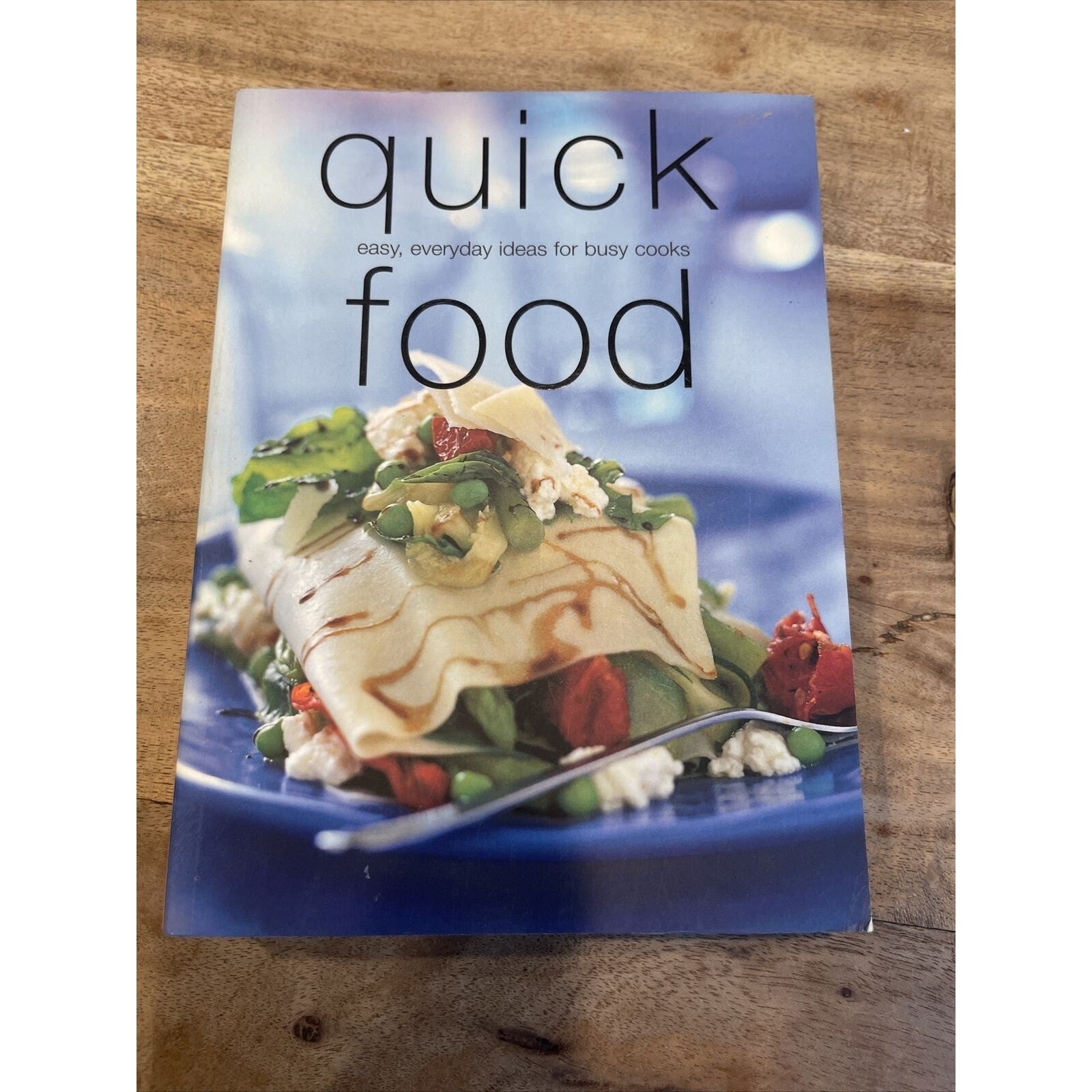 Laurel Glen Little Food Ser.: Quick Food : Easy Everyday Ideas for Busy Cooks by