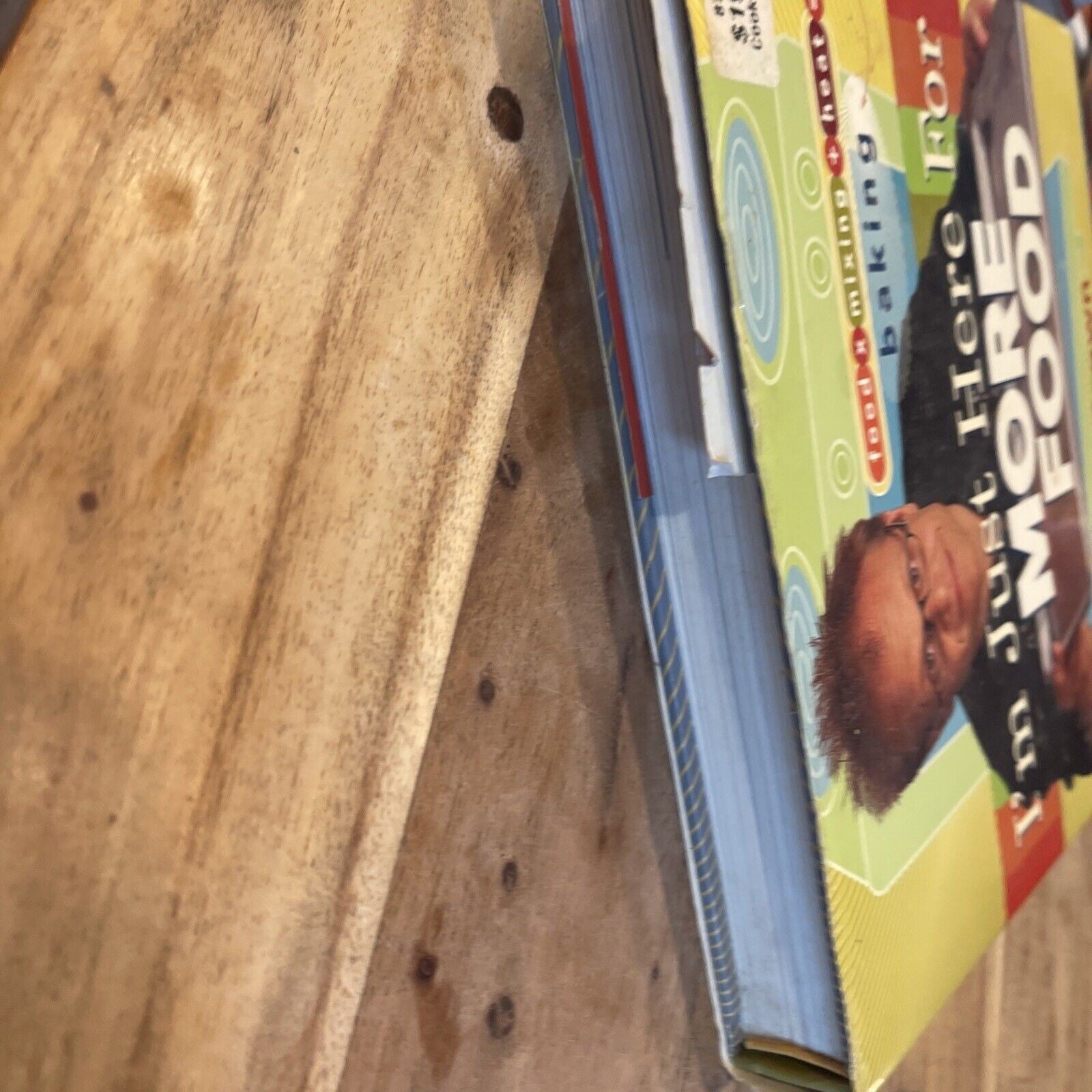 I'm Just Here for More Food : Food X Mixing + Heat = Baking by Alton Brown...
