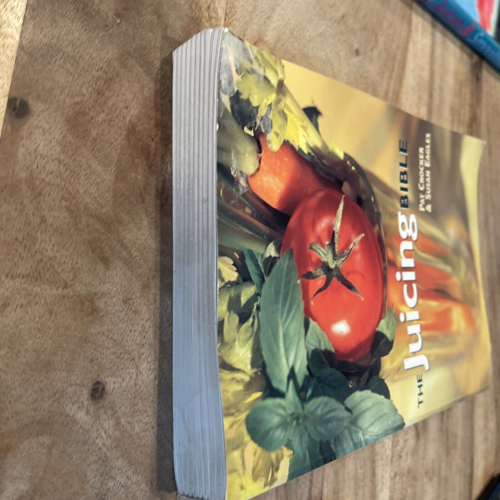 The Juicing Bible By Pat Crocker, Susan Eagles. 069518001992