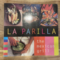 La Parilla : The Mexican Grill by Reed Hearon (1996, Trade Paperback)