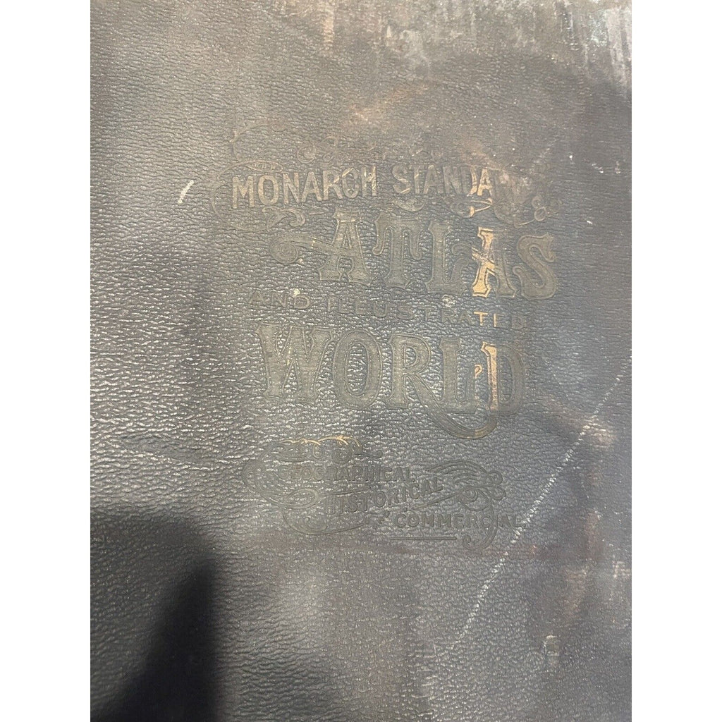 MONARCH STANDARD ATLAS of the Commercial, Geographical & Historical World 1906