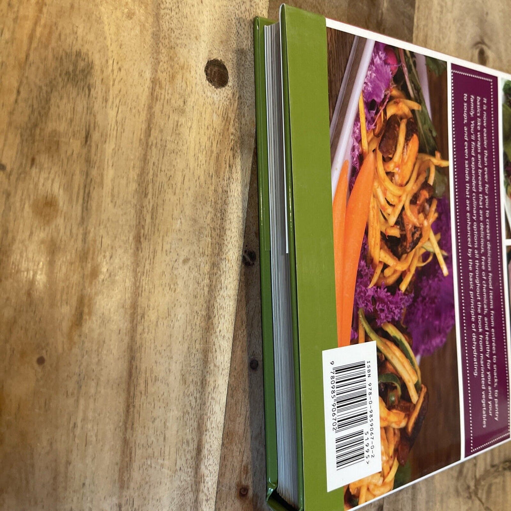 Simply Dehydrated : Delicious Raw Recipes That Explore Endless Possibilities