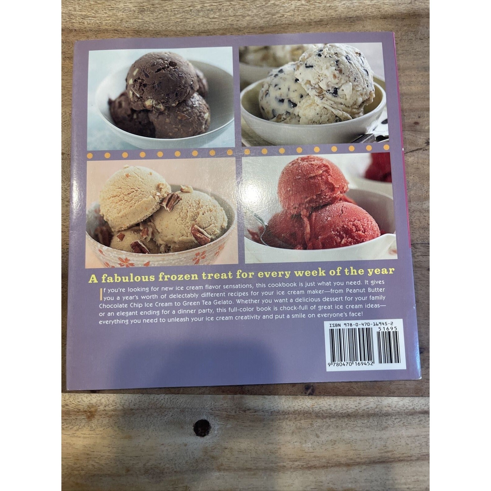 Ice Cream : 52 Easy Recipes for Year-Round Frozen Treats by Sally Sampson (2008,