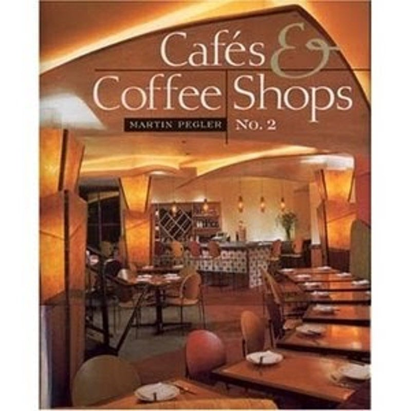 CAFES AND COFFEE SHOPS, NO. 2 By Visual Reference Publications - Hardcover *VG+*