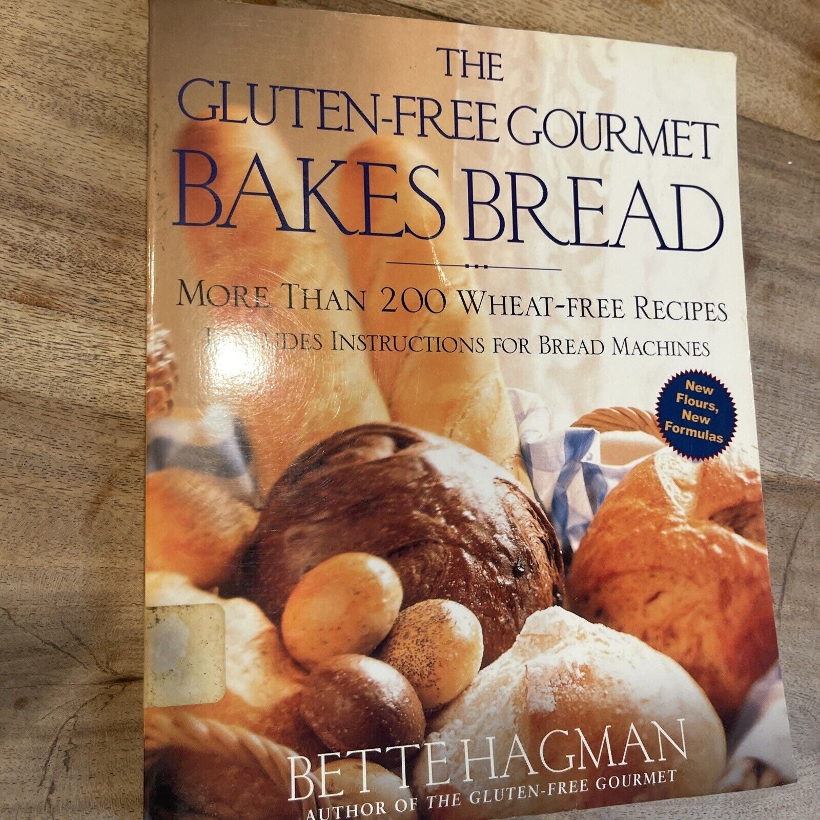 The Gluten-Free Gourmet Bakes Bread : More Than 200 Wheat-Free Recipes