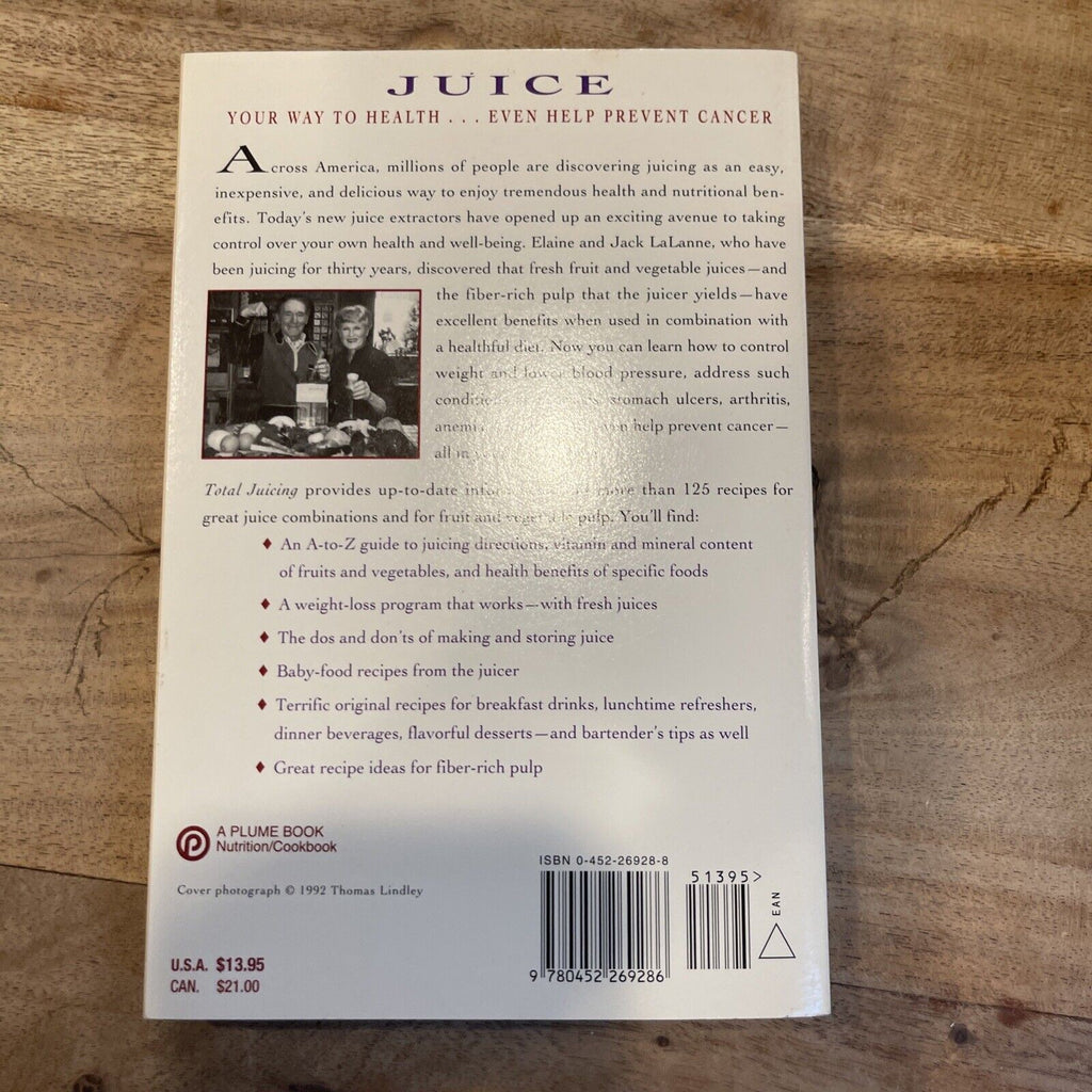 Total Juicing : Over 125 Healthful and Delicious Ways to Use Fresh Fruit