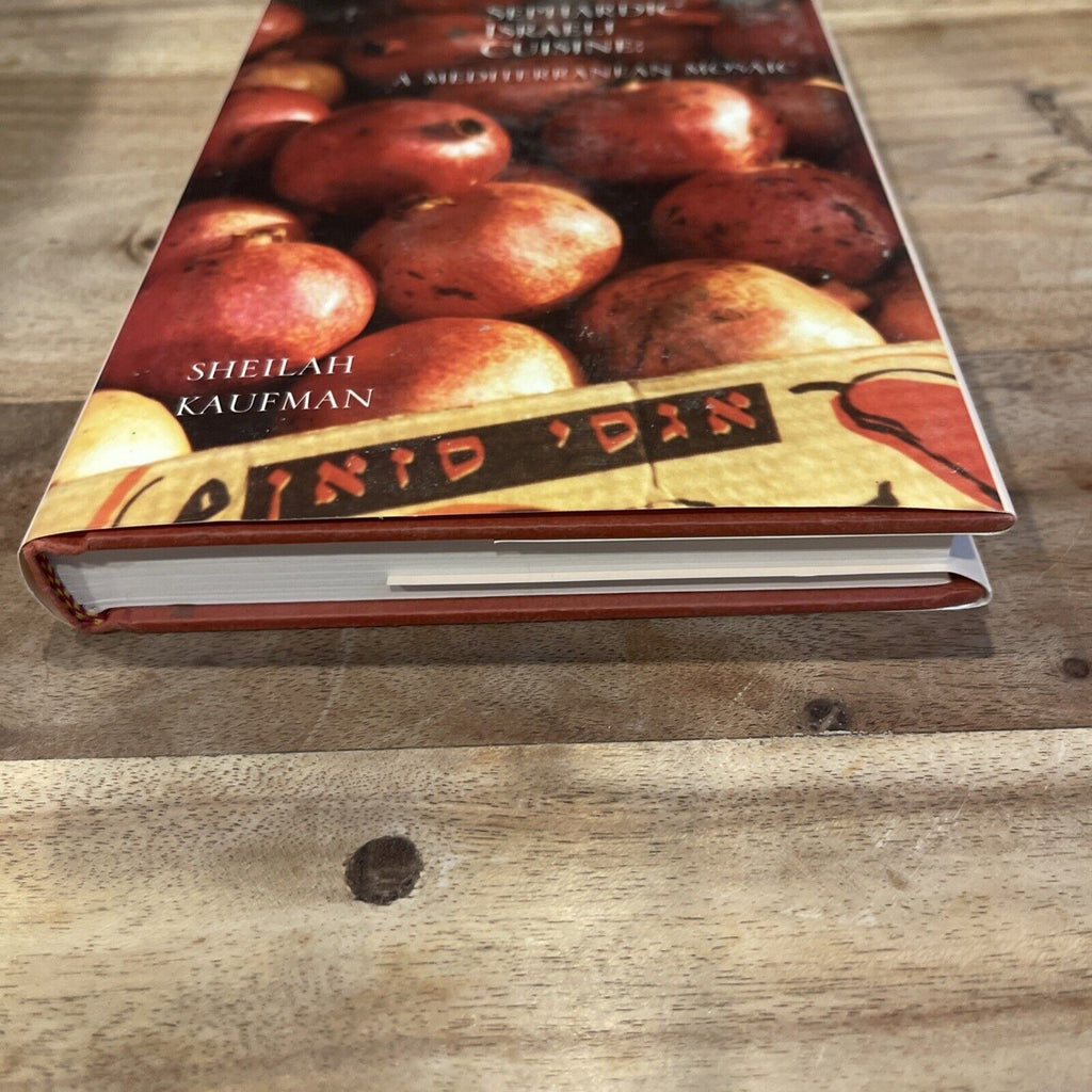 Sephardic Israeli Cuisine : A Mediterranean Mosaic by Sheilah Kaufman (2002,...