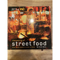 The World of Street Food : Easy Quick Meals to Cook at Home by Troth Wells...