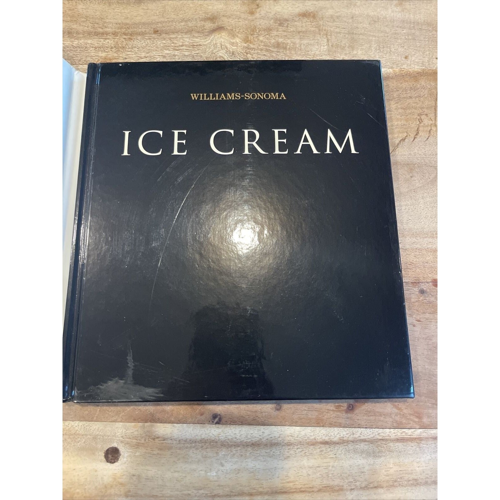 Ice Cream : 52 Easy Recipes for Year-Round Frozen Treats by Sally Sampson (2008,