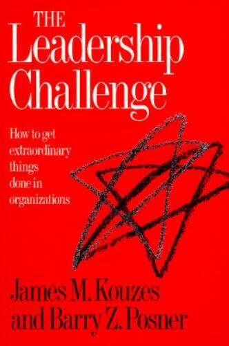 The Leadership Challenge: How to Get Extraordinary Things Done in Organizations