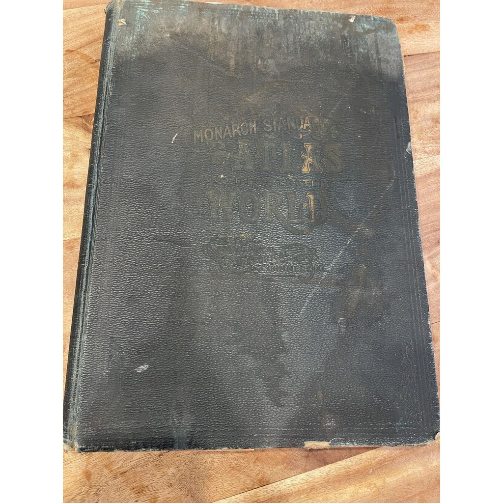 MONARCH STANDARD ATLAS of the Commercial, Geographical & Historical World 1906