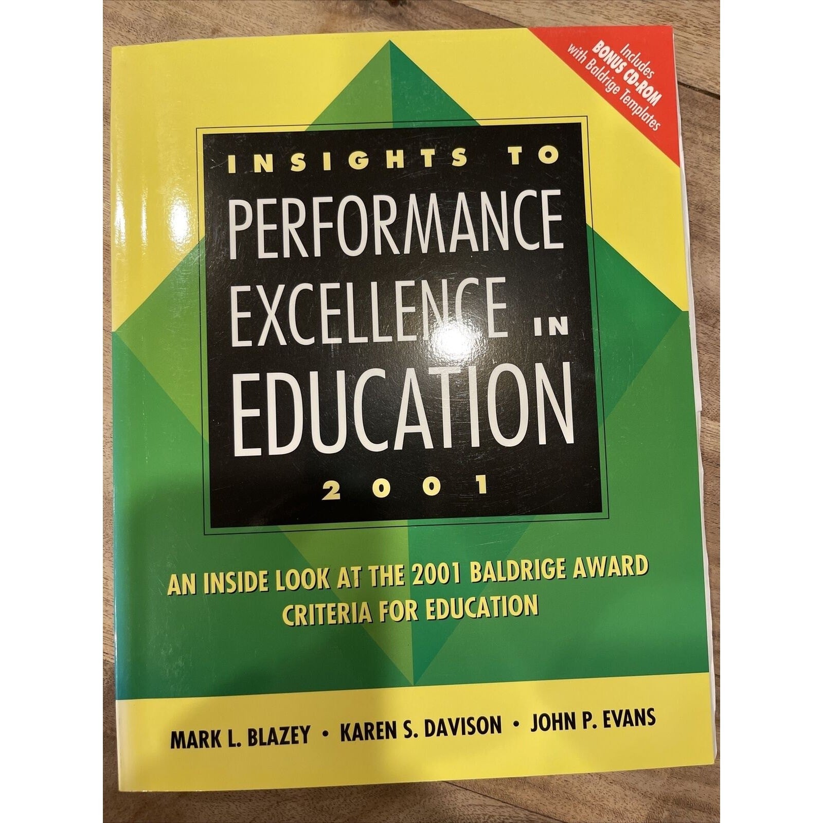 Insights to Performance Excellence in Education 2001 : An Inside Look +CD