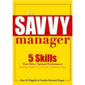 The Savvy Manager: Skills That Drive Optimal Performance