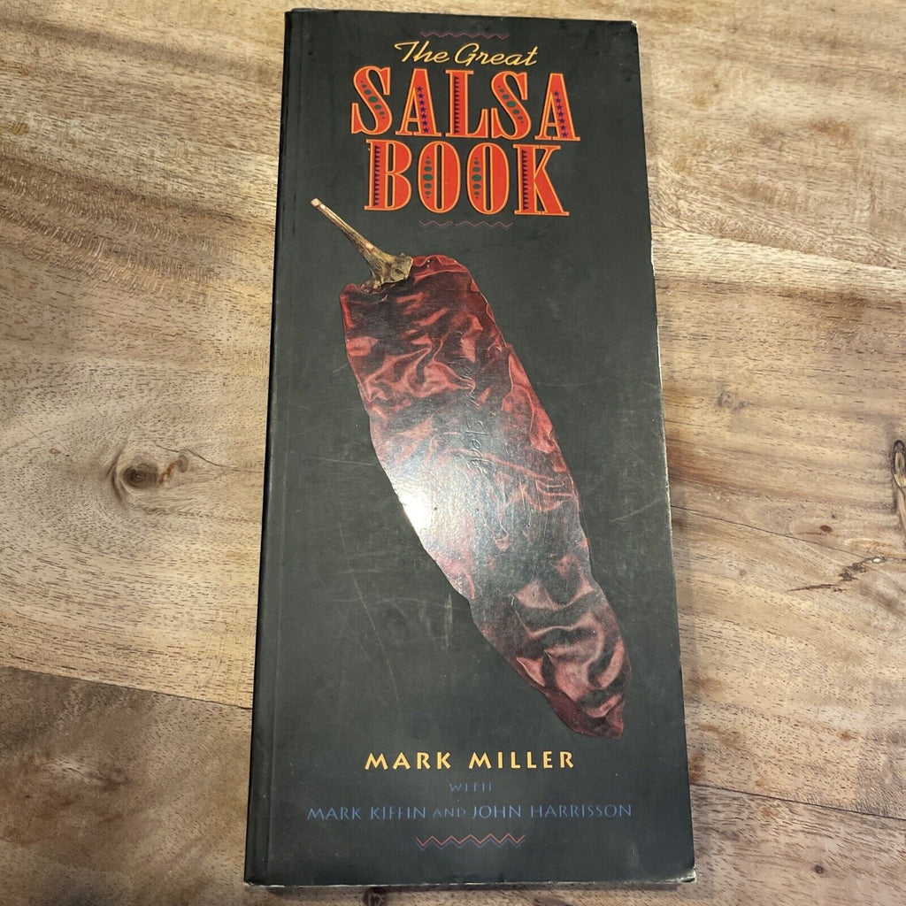 The Great Salsa Book : by Mark Miller (1994, Trade Paperback)