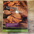 Simply Dehydrated : Delicious Raw Recipes That Explore Endless Possibilities