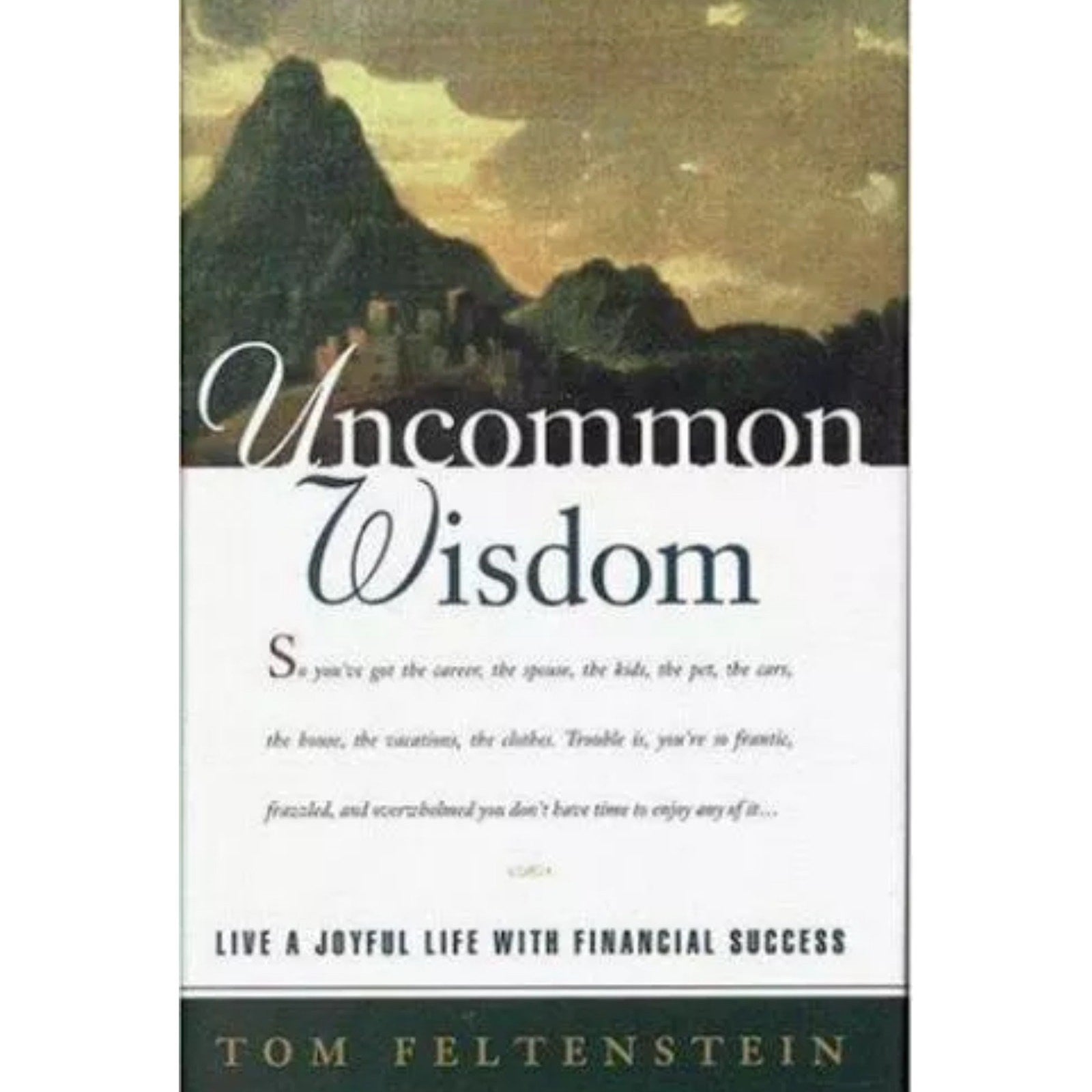Uncommon Wisdom: Achieve a Joyful Life and Your Financial Dreams