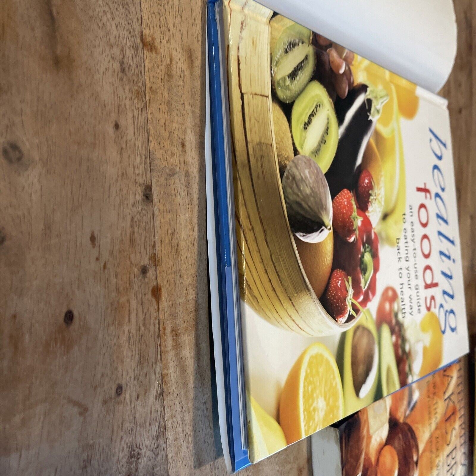 Healing Foods: An Easy-to-Use Guide to Eating Your Way Back to Health