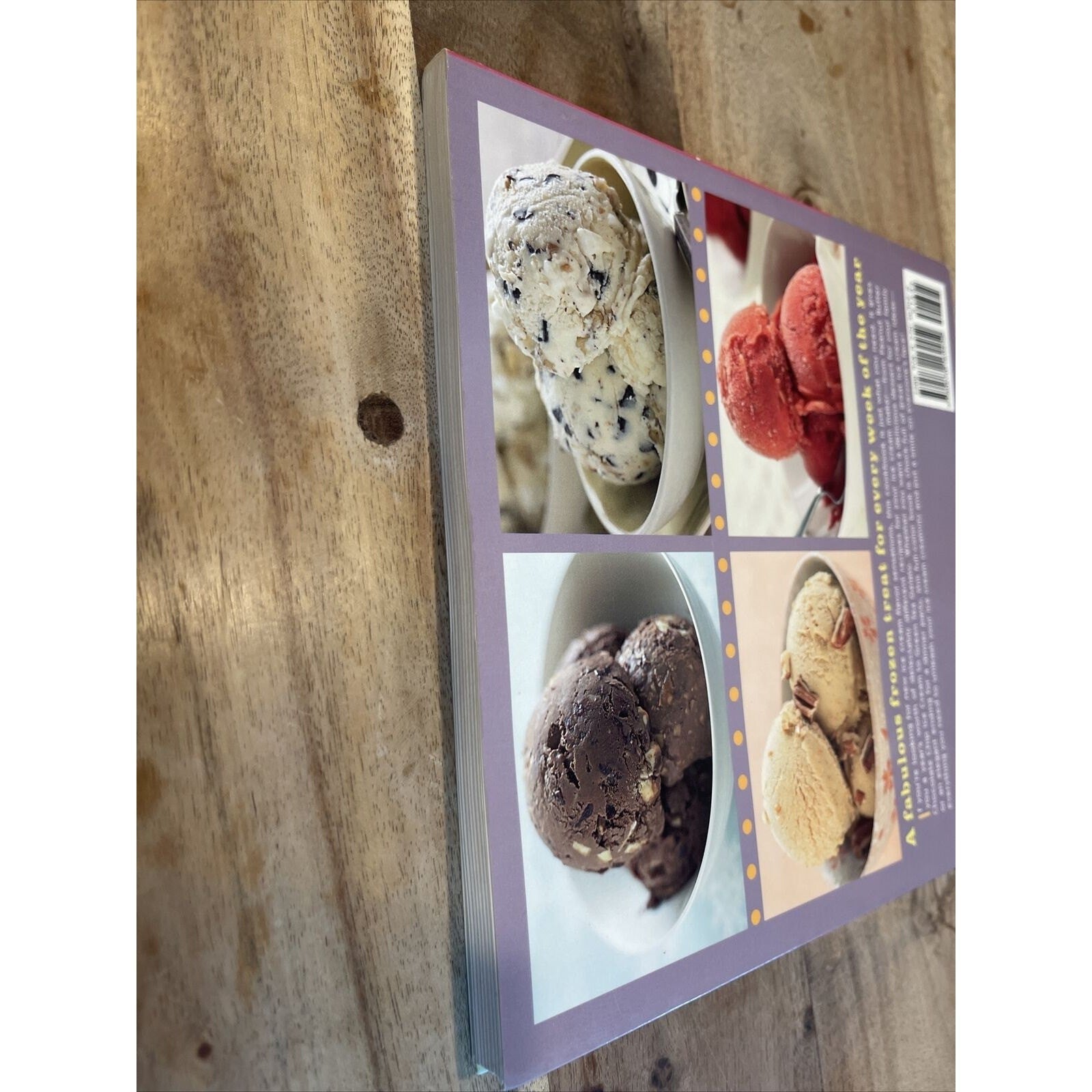 Ice Cream : 52 Easy Recipes for Year-Round Frozen Treats by Sally Sampson (2008,
