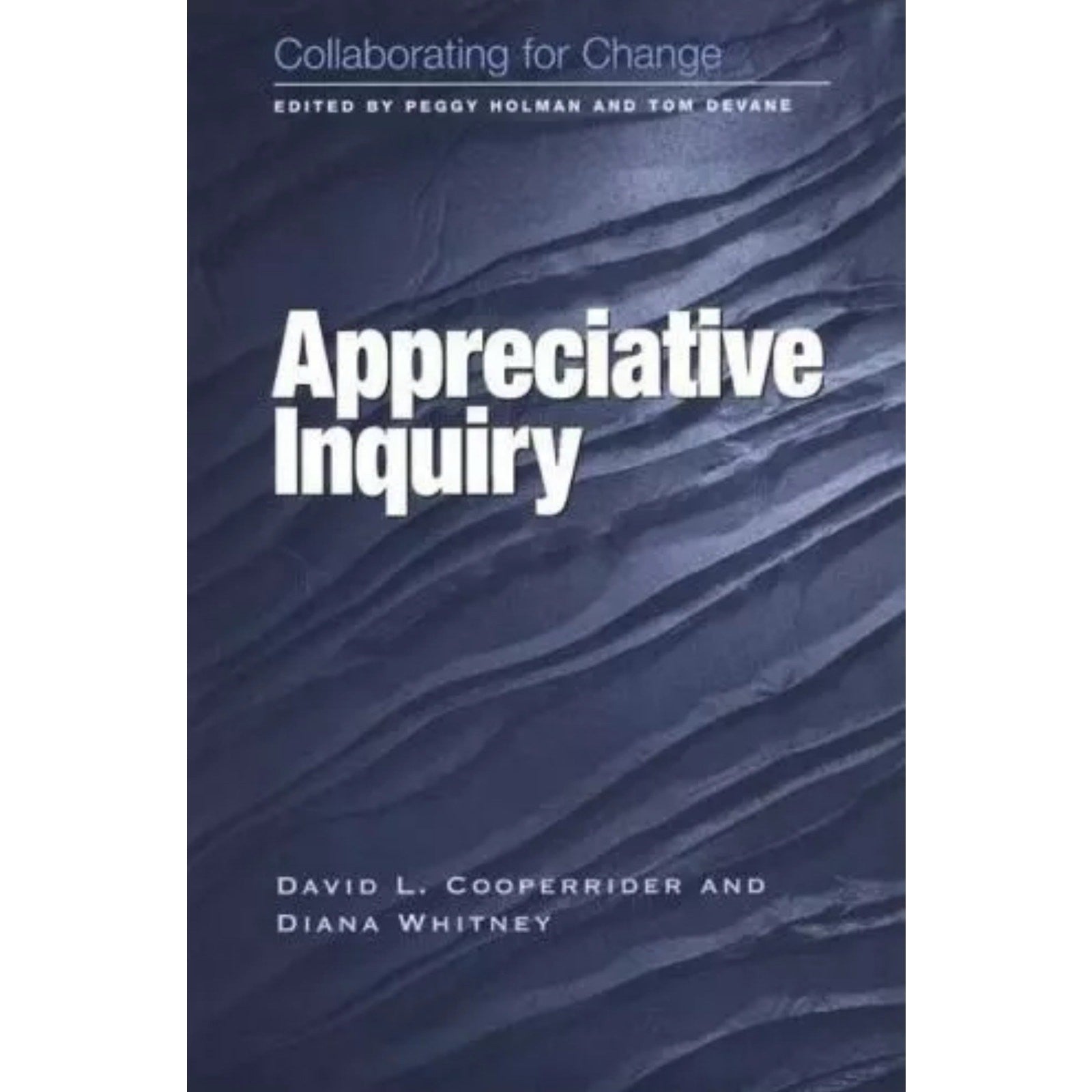 Collaborating for Change: Appreciative Inquiry