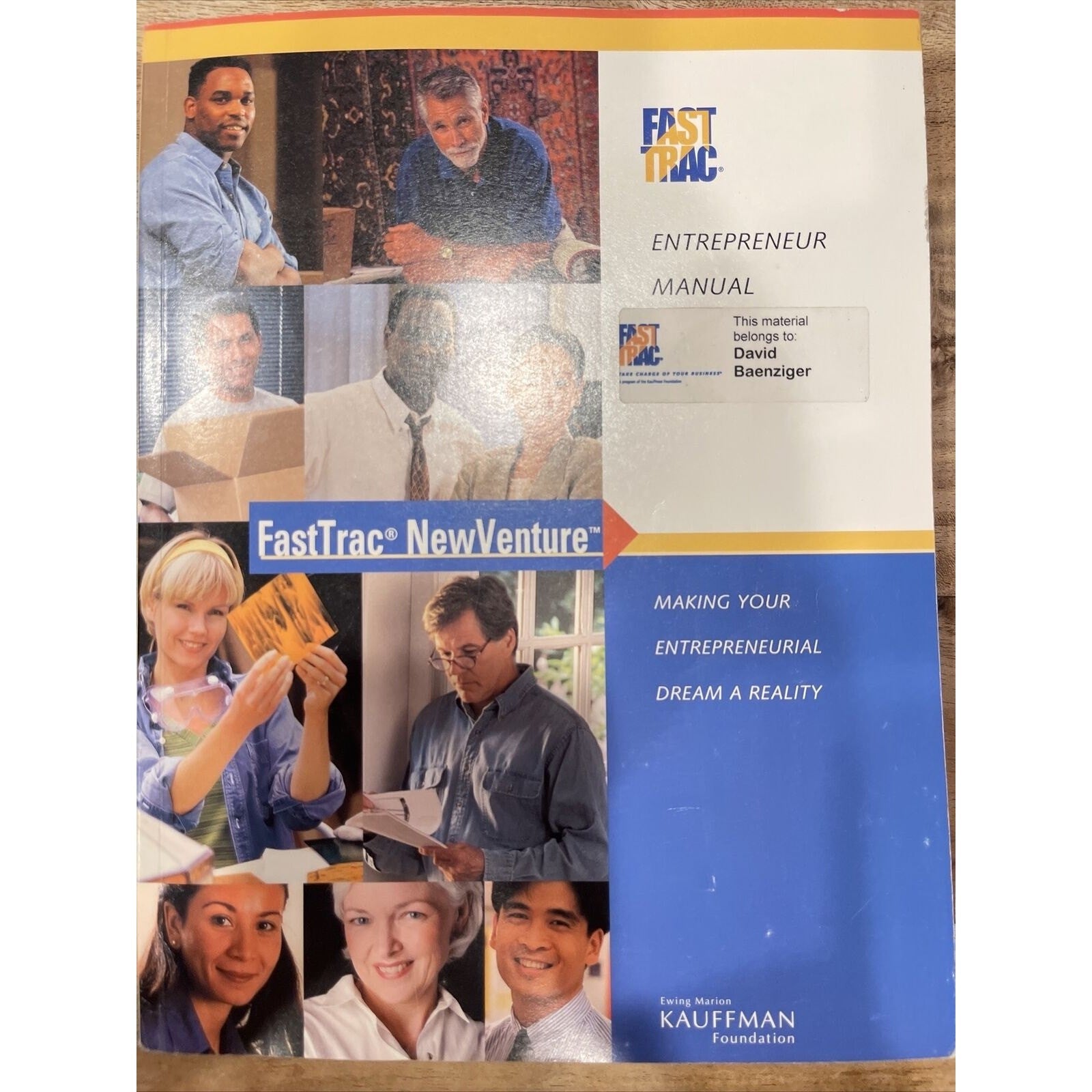 KAUFFMAN FASTTRAC NEWVENTURE ENTREPRENEUR MANUAL, By Ewing Marion Kauffman