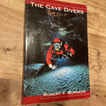 The Cave Divers by Robert F. Burgess (1999, Trade Paperback)