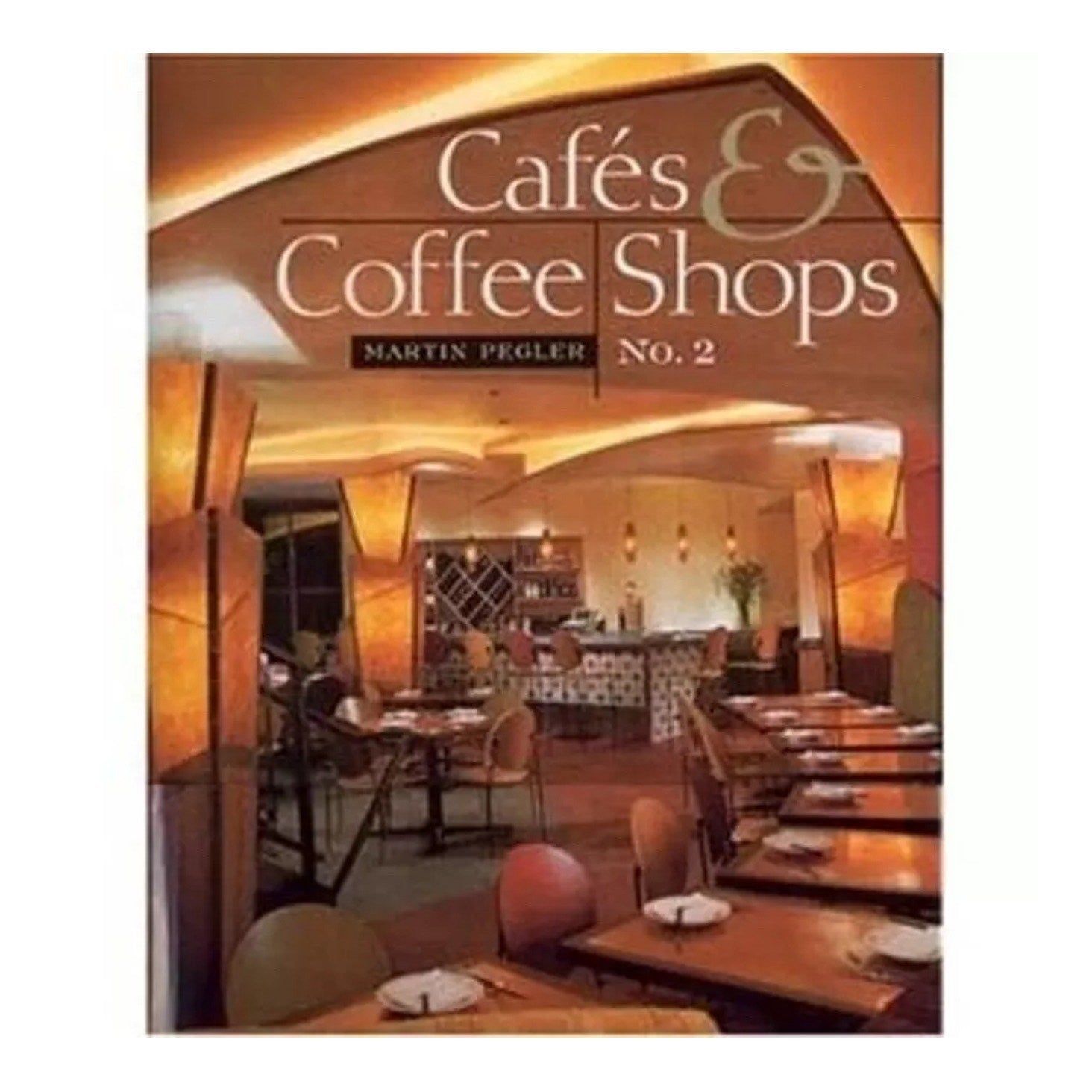 CAFES AND COFFEE SHOPS, NO. 2 By Visual Reference Publications - Hardcover *VG+*