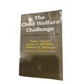 The Child Welfare Challenge: Policy, Practice, and Research (Modern Appli - GOOD