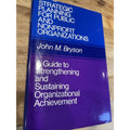 Strategic Planning for Public and Nonprofit Organizations:... by Bryson Hardback