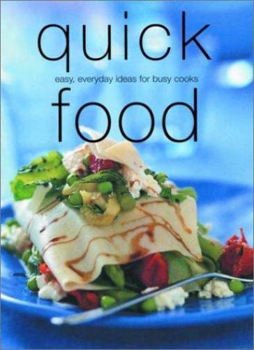 Laurel Glen Little Food Ser.: Quick Food : Easy Everyday Ideas for Busy Cooks by