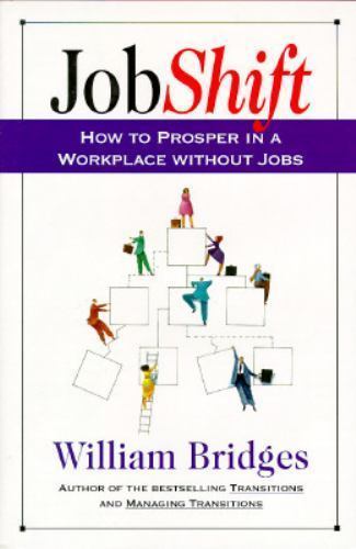Jobshift: How To Prosper In A Workplace - 9780201626674, hardcover, Bridges, new