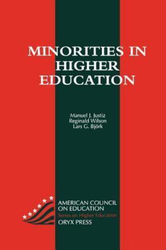 Minorities in Higher Education (American Council on Education/Oryx Press Serie..