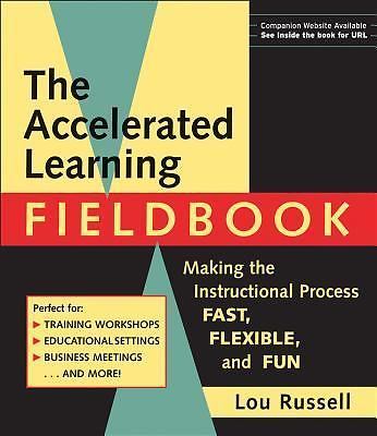 The Accelerated Learning Fieldbook With Music CD-ROM